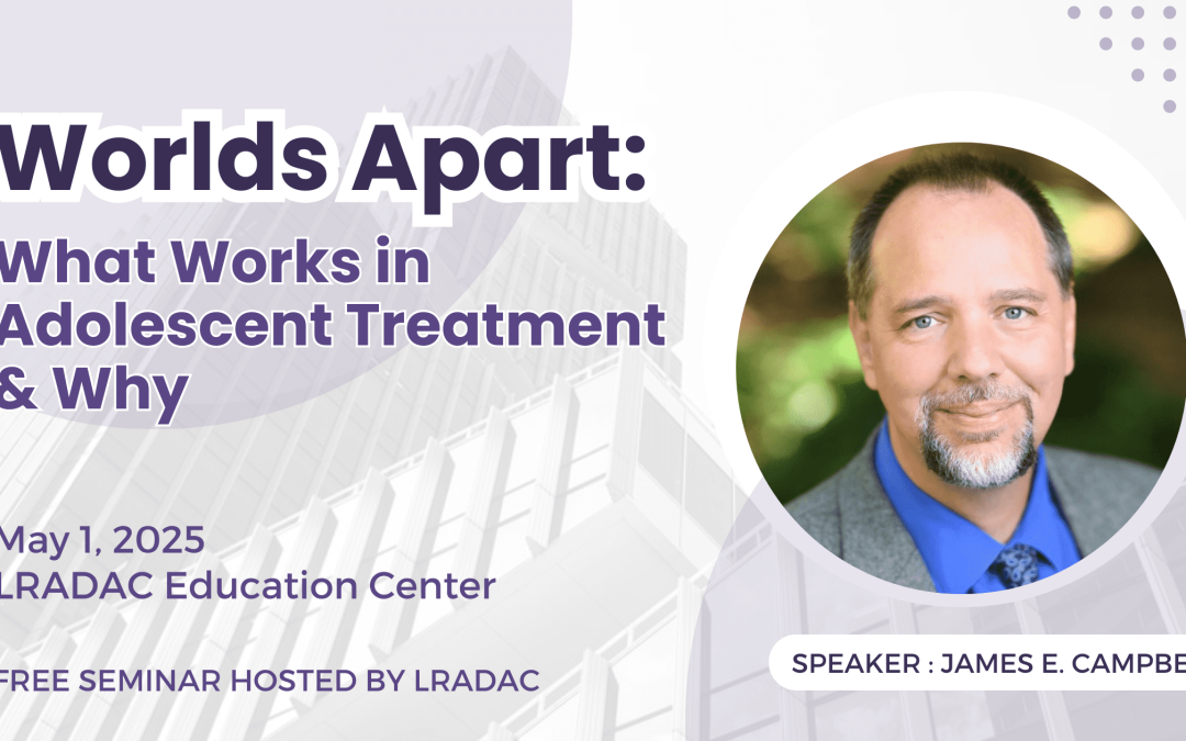 Expert James Campbell on Effective Adolescent Treatment – May 1