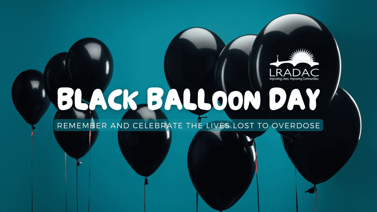 LRADAC to host Black Balloon art installation in honor of 172 Individuals lost to overdoses in