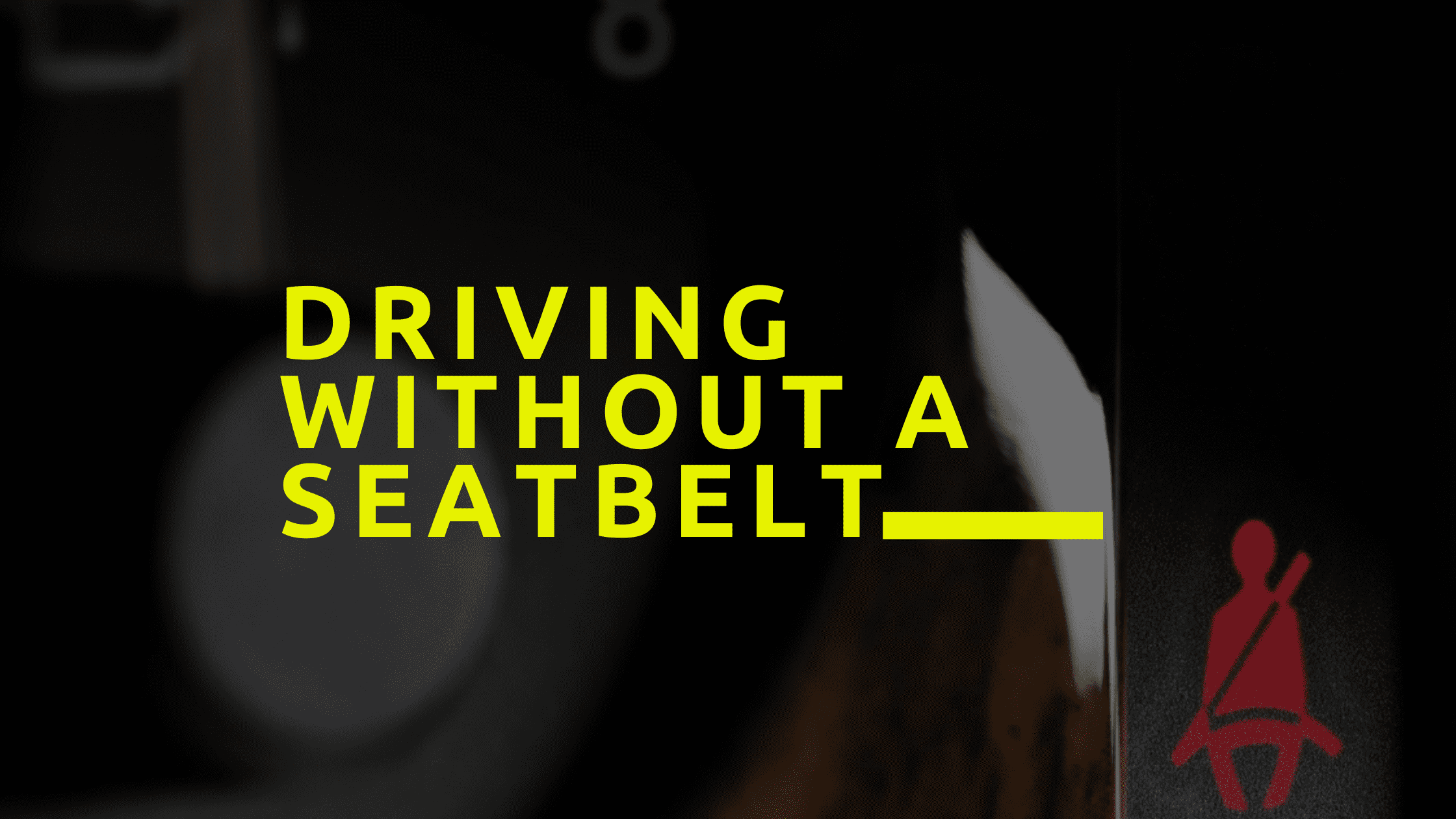 driving without a seatbelt