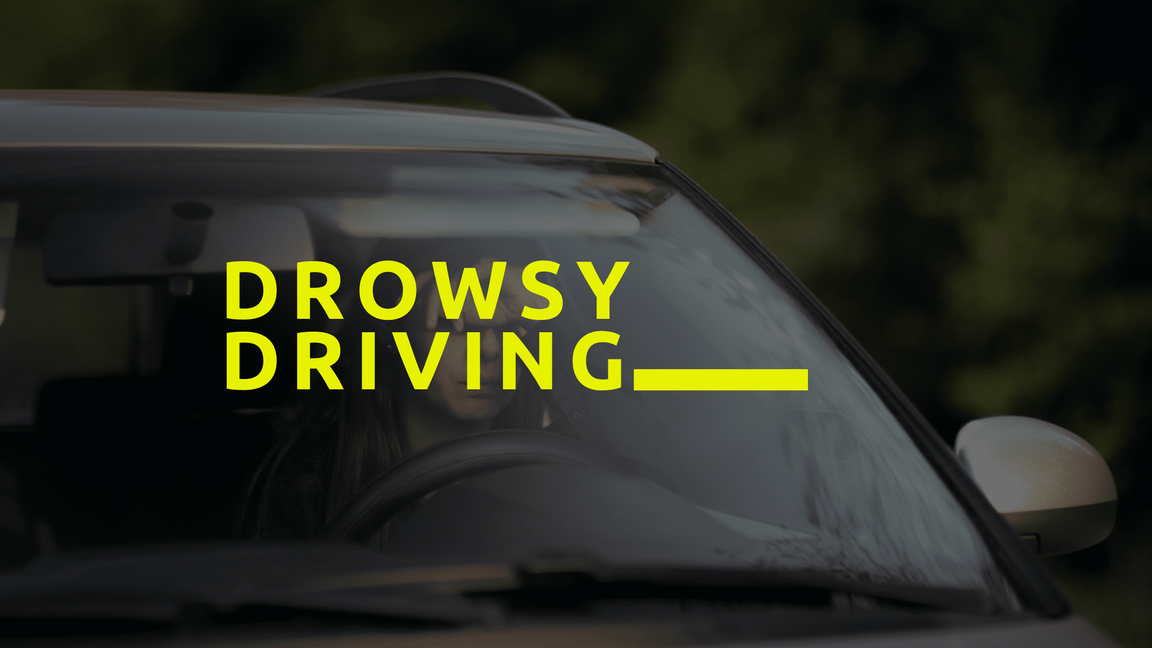 Drowsy Driving Drowsy Driving